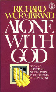 Richard Wurmbrand - Alone With God