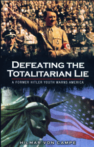 Hilmar Von Campe - Defeating The Totalitarian Lie