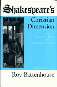 Dr. Roy Battenhouse - Shakespeare's Christian Dimension