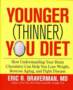 Eric Braverman, M.D. - Younger Thinner You Diet