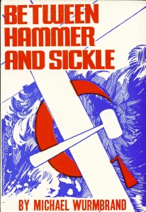 Michael Wurmbrand - Between Hammer And Sickle